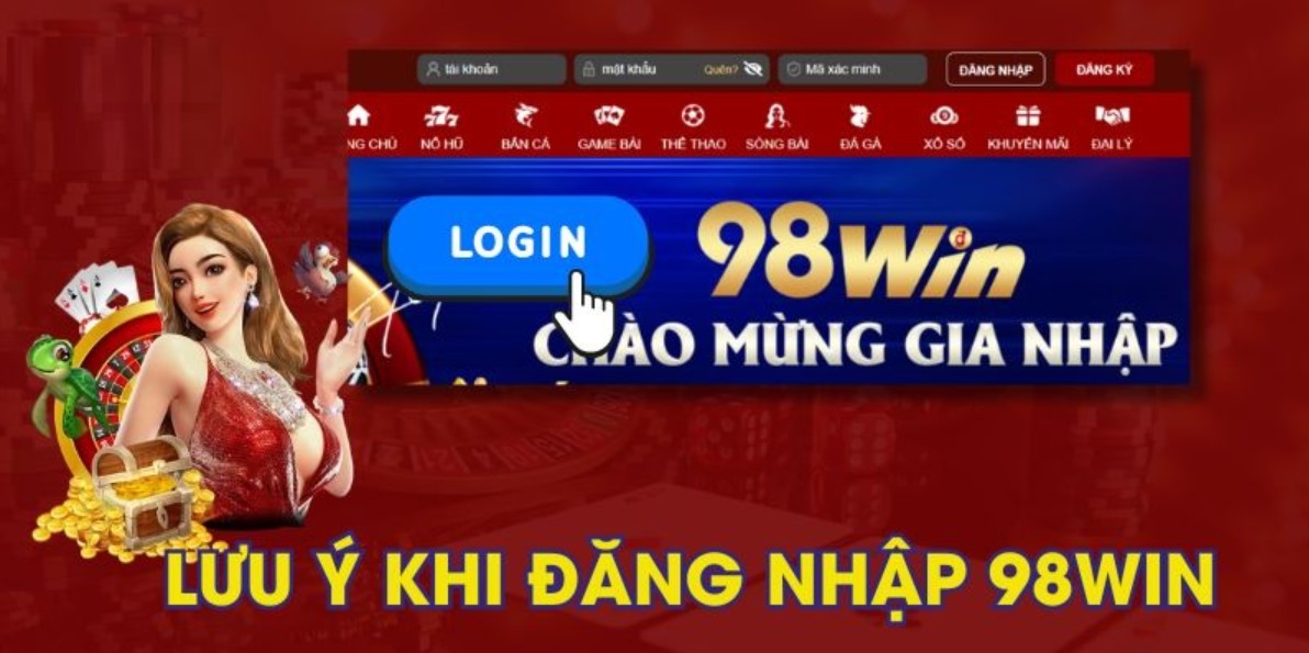 Lỗi đăng nhập 98Win cùng cách giải quyết cho người chơi